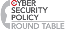 Cyber Security Policy Round Table